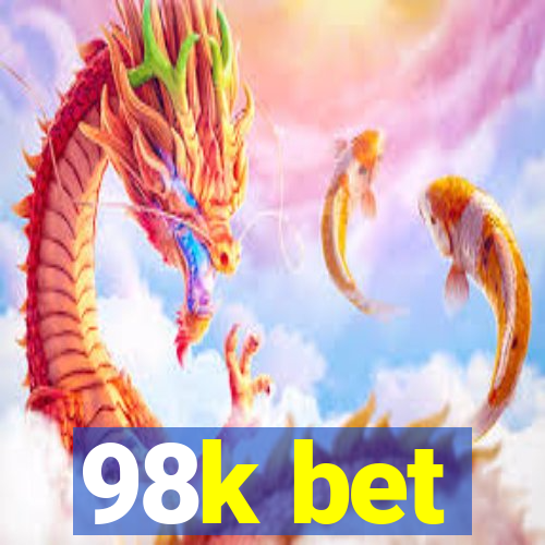 98k bet